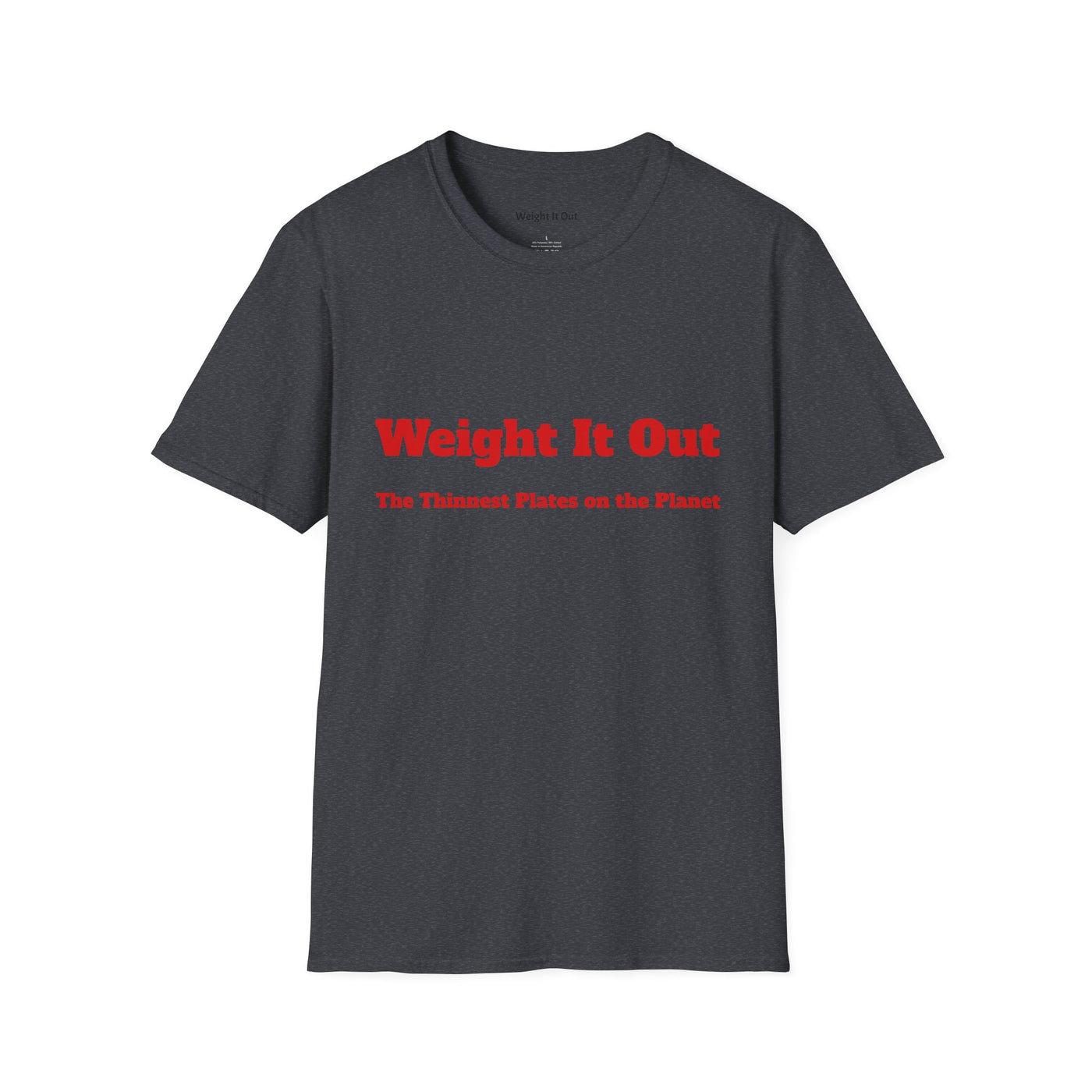 Weight It Out Basic T-Shirt