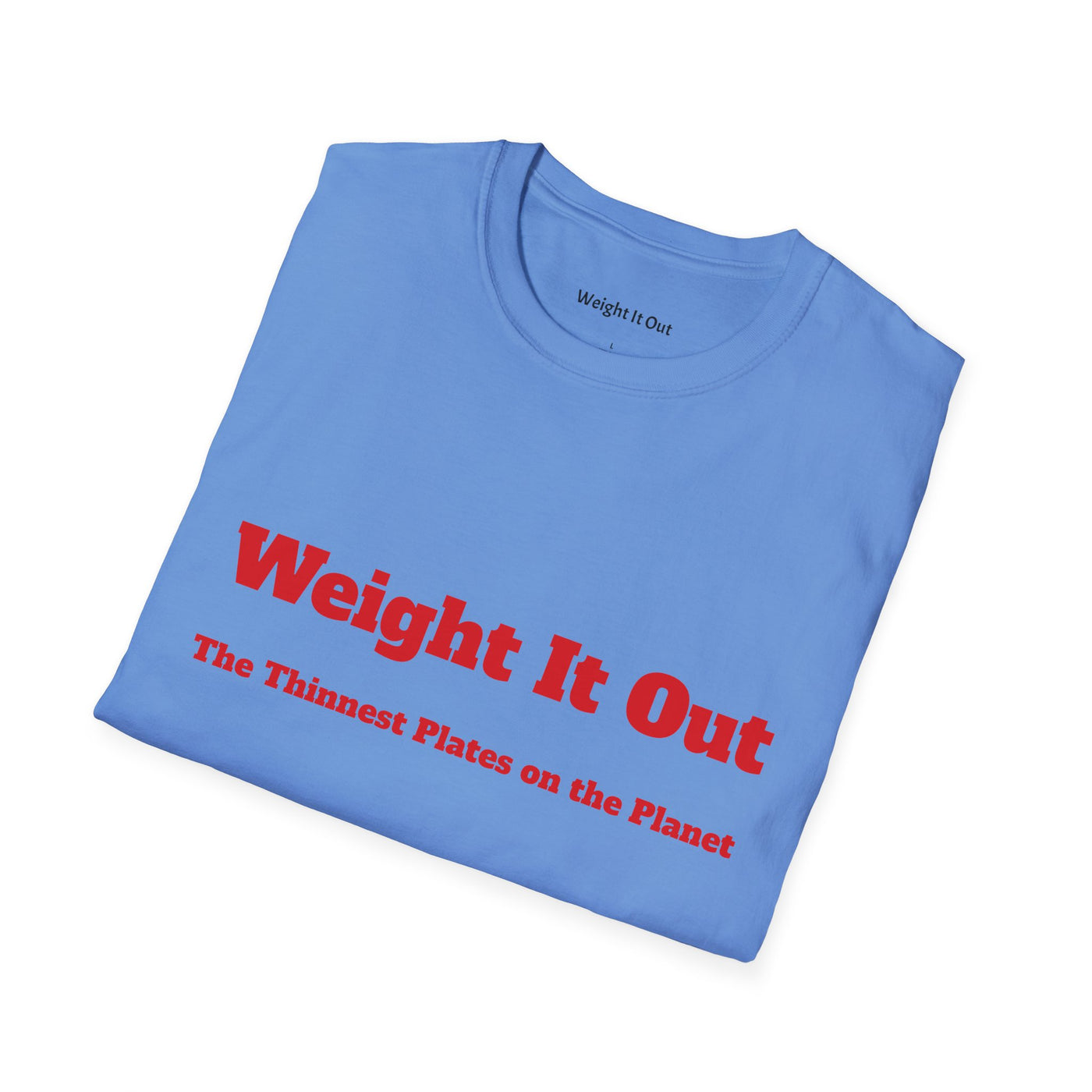 Weight It Out Basic T-Shirt