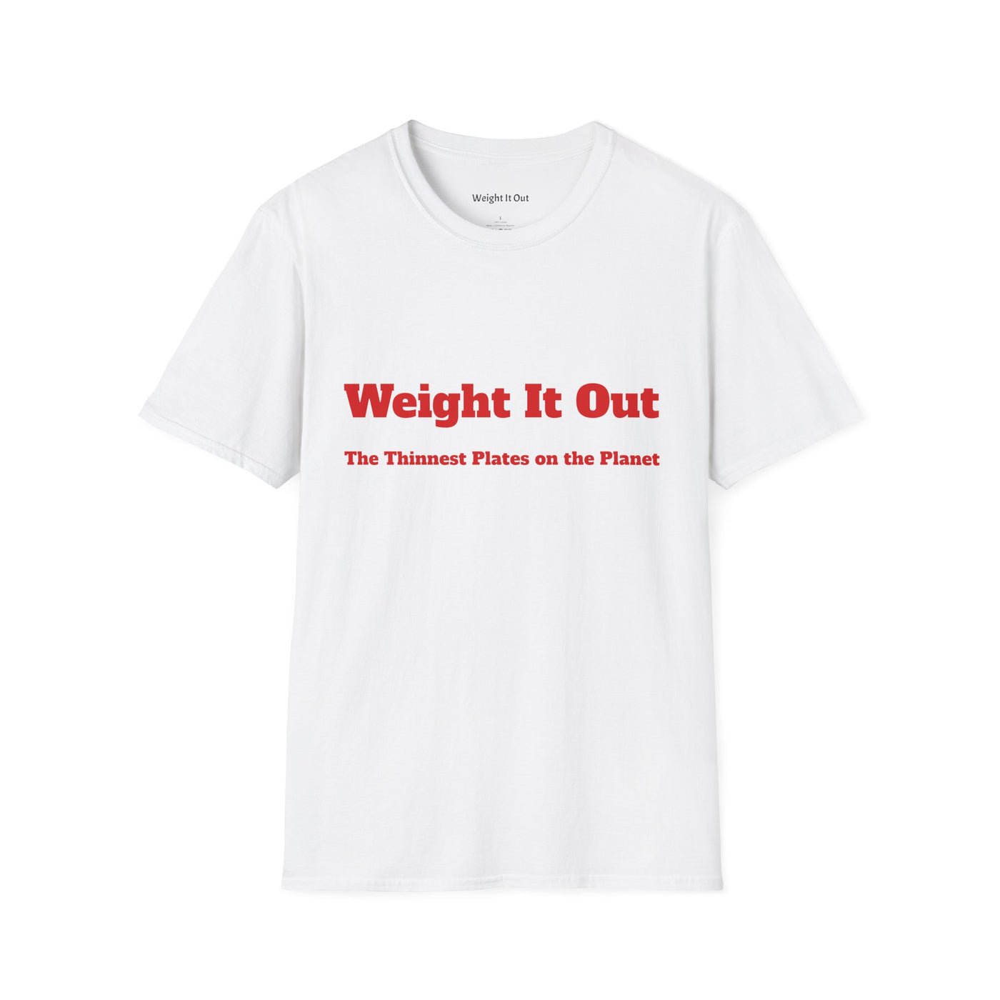 Weight It Out Basic T-Shirt