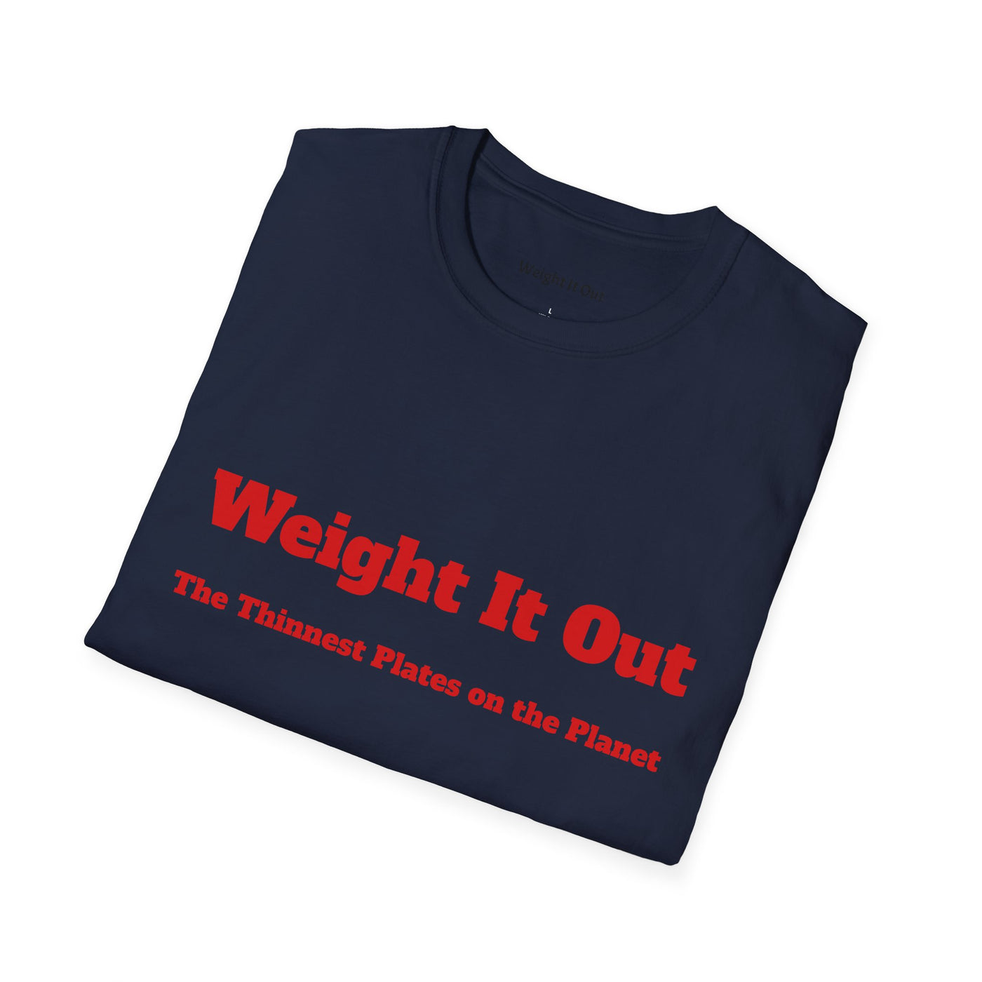 Weight It Out Basic T-Shirt